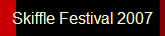 Skiffle Festival 2007